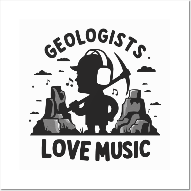 Music lover Geologist Funny Gifts Wall Art by GrafiqueDynasty